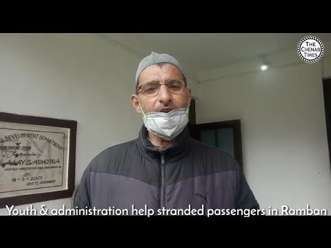 Ramban: ‘Local Youth and Admin. helped us,’ said a stranded passenger
