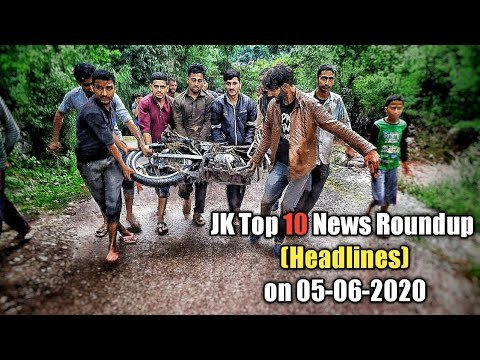 JK Top 10 News Roundup (Headlines) on 05-06-2020 | The Chenab Times