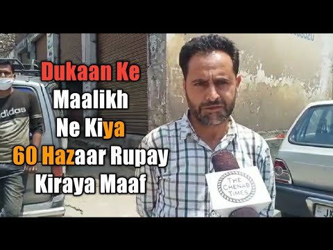 Thathri: Landlord gives relaxation of Rs 60 thousand rent to shopkeepers during lockdown