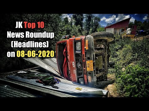 JK Top 10 News Roundup (Headlines) on 08-06-2020 | The Chenab Times