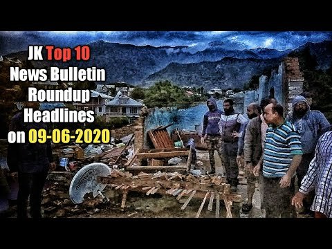 JK Top 10 News Roundup (Headlines) on 09-06-2020