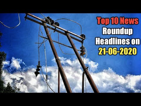Top 10 News Roundup Headlines on 21-06-2020 | The Chenab Times