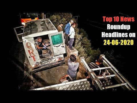Top 10 News Roundup Headlines on 24-06-2020 | The Chenab Times