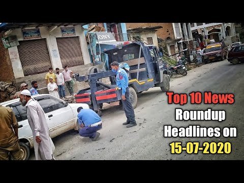 Top 10 News Roundup Headlines on 15-07-2020 | The Chenab Times