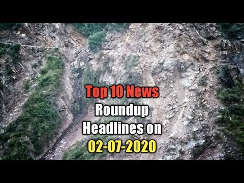 Top 10 News Roundup Headlines on 02-06-2020 | The Chenab Times