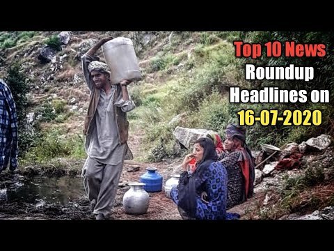 Top 10 News Roundup Headlines on 16-07-2020 | The Chenab Times
