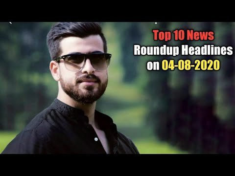 Top 10 News Roundup Headlines on 04-08-2020 | The Chenab Times