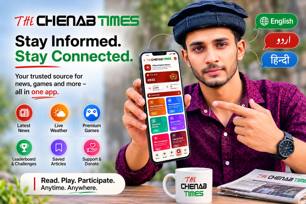 The Chenab Times Launches Android App, Bringing Regional Journalism Closer to Readers in Jammu and Kashmir The Chenab Times app